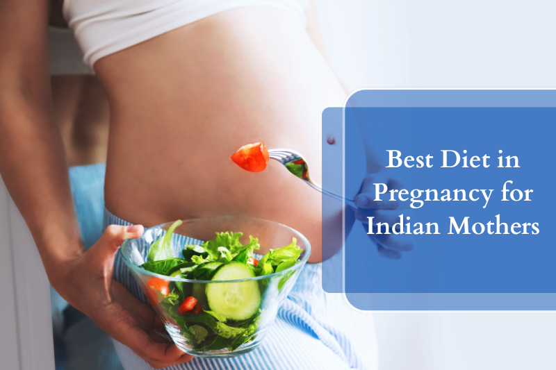 Best Diet in Pregnancy for Indian Mothers
