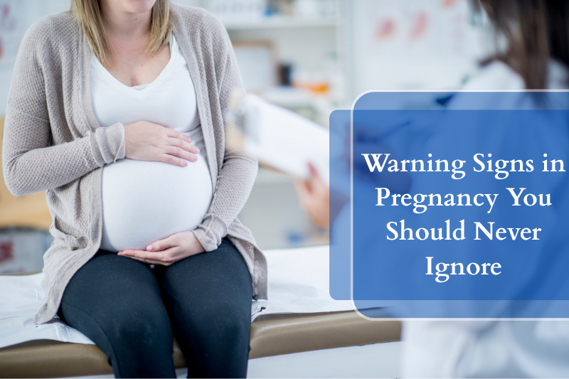 Warning Signs in Pregnancy You Should Never Ignore